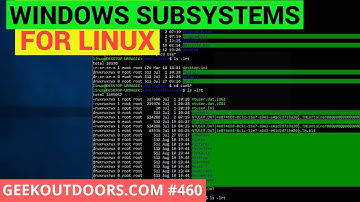 Windows Subsystem for Linux on Windows Geekoutdoors.com EP460