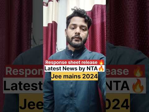 Response sheet release latest news by NTA🔥Jee mains 2024 response sheet, jee main answer key &amp;result