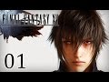 Final Fantasy XV #1 | LE MEILLEUR FINAL FANTASY ?