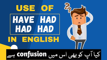 use of have had and had had in english | have had and had had