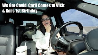 Yesterdays : We Got Covid, Carli Comes To Visit \& Kai's 1st Birthday