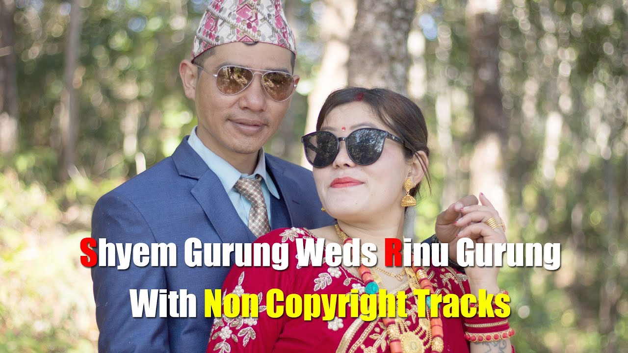 Shyem Gurung Weds Rinu Gurung with NCS tracks