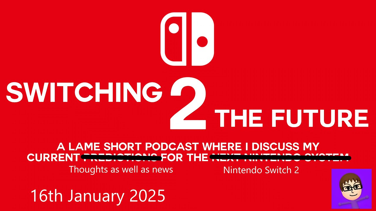 NINTENDO SWITCH 2 ANNOUNCED Switching 2 the FUTURE Podcast January 16th ...
