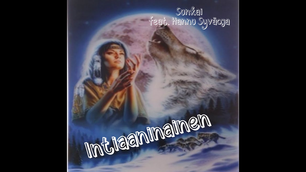 Intiaaninainen feat. Hannu Syväoja