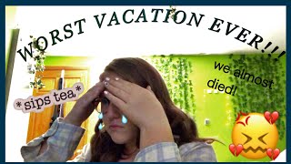 Story Time Vacation From Heck We Almost Died Sara Eliz