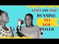 Chike ft Simi RUNNING TO YOU COVER BY MAUA AND BELLA
