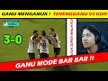 Ganu mode bar bar  bantai kdn 30 kelantan pula telat panas 