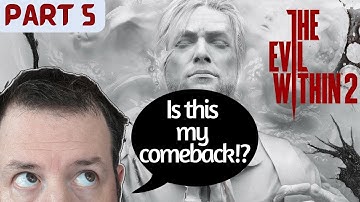 THE EVIL WITHIN 2 | Lets play | Blind playthrough | Part 5