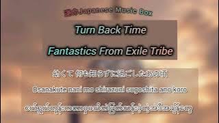 Turn Back Time - Fantastics From Exile Tribe [lyric video] myanmar subtitle