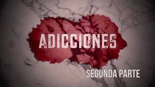 Reportaje 14 | Adicciones Parte 2 Reportaje 14 | Adicciones Parte 2