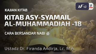 Asy Syamail Al Muhammadiah #18: Cara Bersandar Nabi