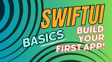 SwiftUI Basics Implementation: Build Your First App!