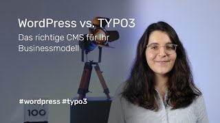 WordPress vs. TYPO3: Das richtige CMS für Ihr Businessmodell
