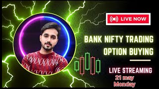 Live Intraday Trading || Scalping Nifty Banknifty option || 21 may || #banknifty #nifty