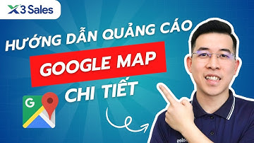 Chạy Quảng Cáo Google Map 2025 Không Khó – Làm Đúng Cách Là Có Khách!