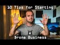 10 Tips for Starting a Drone Business