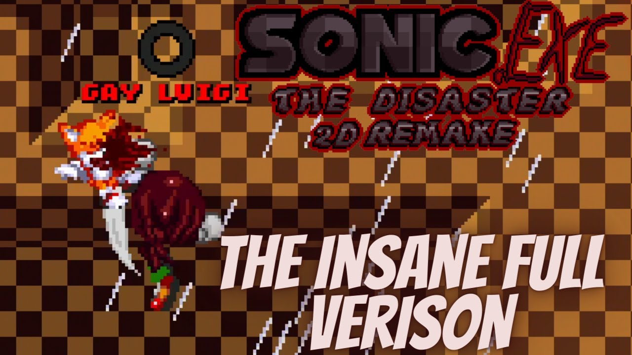 Sonic.exe The Disaster 2D Remake The Insane Full Verison Is Here