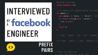 C++ interview with a Facebook engineer: Prefix pairs