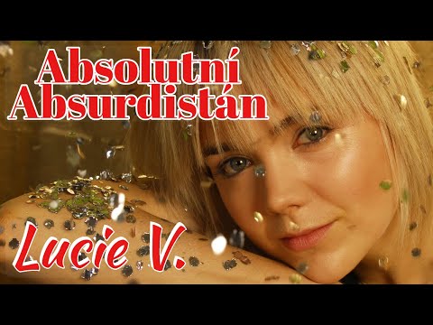 Lucie Vondráčková - Absolutní Absurdistán (Oficiální Videoklip)