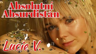 Lucie Vondráčková - Absolutní Absurdistán (Oficiální Videoklip)