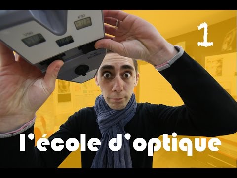 épisode 1 : L'école d'optique