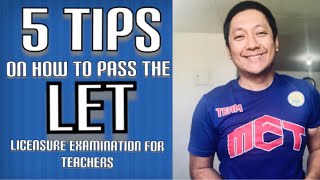 Taking the LET? Here are 5 Tips for you