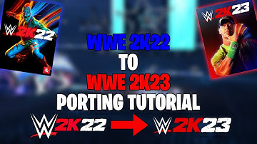 WWE 2K22 TO WWE 2K23 Porting Tutorial | WWE 2K23 Modding Tutorial