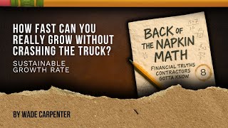 The Hidden Trap That Kills Fast-Growing Contractors (Sustainable Growth Rate)