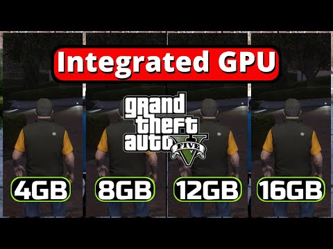 Does More Ram Improve (Intel HD Graphics) Performance In GTA 5? | 4GB Vs 8GB Vs 12GB Vs 16GB