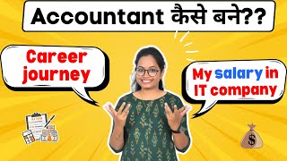 My Career Journey, IT Salaries, and Accountant Growth Tips for Higher Pay!