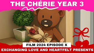 Film 2024 Episode X  The Chrie Year 3  Exchanging Love U0026 Heartfelt Presents