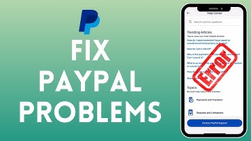How to Fix PayPal Problems 2024?