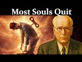 Why Most Souls Never Finish This Stage And What Happens When They Don T Carl Jung