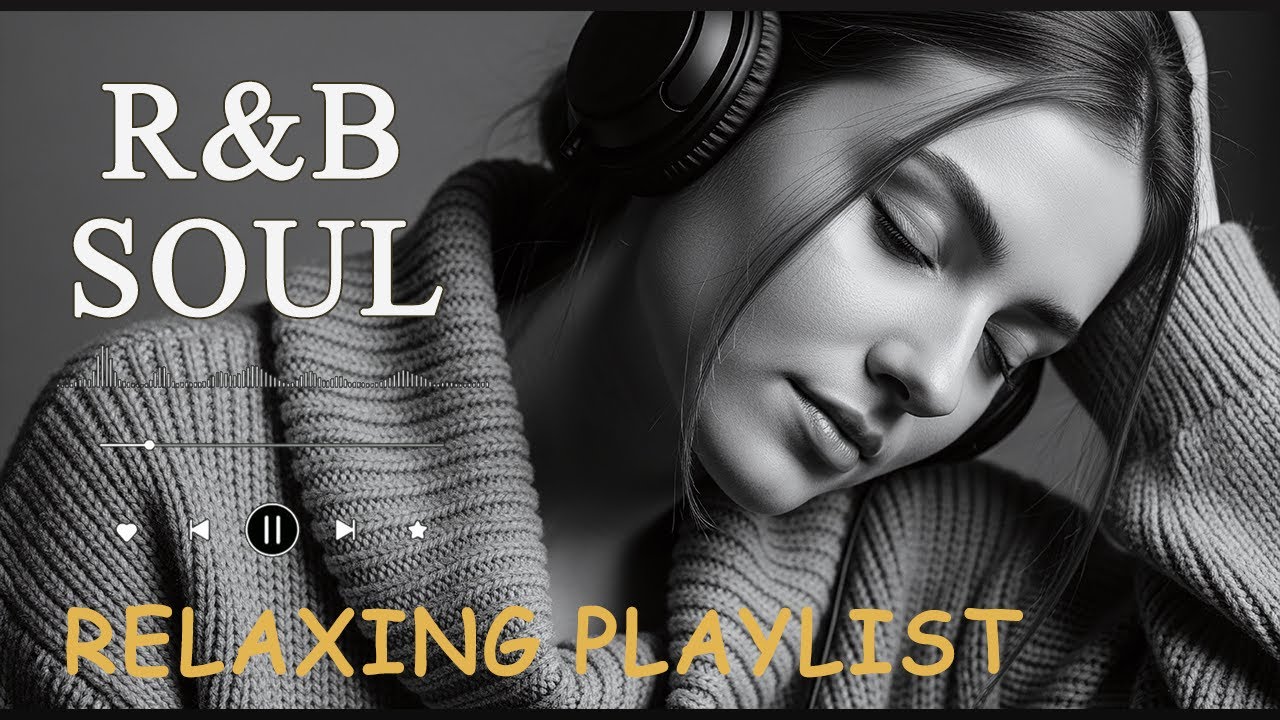 【R&B Soul】Relaxing Romantic Playlist   Smooth Vocals & Chill Groove Study • Focus • Relax