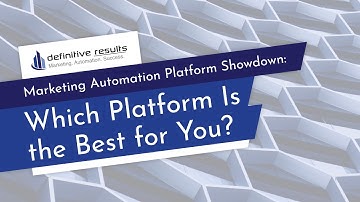 Marketing Automation Platform Showdown: Which Platform Is the Best for You?