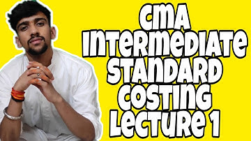 CMA INTER STANDARD COSTING LECTURE 1 | HARDIK MISHRA