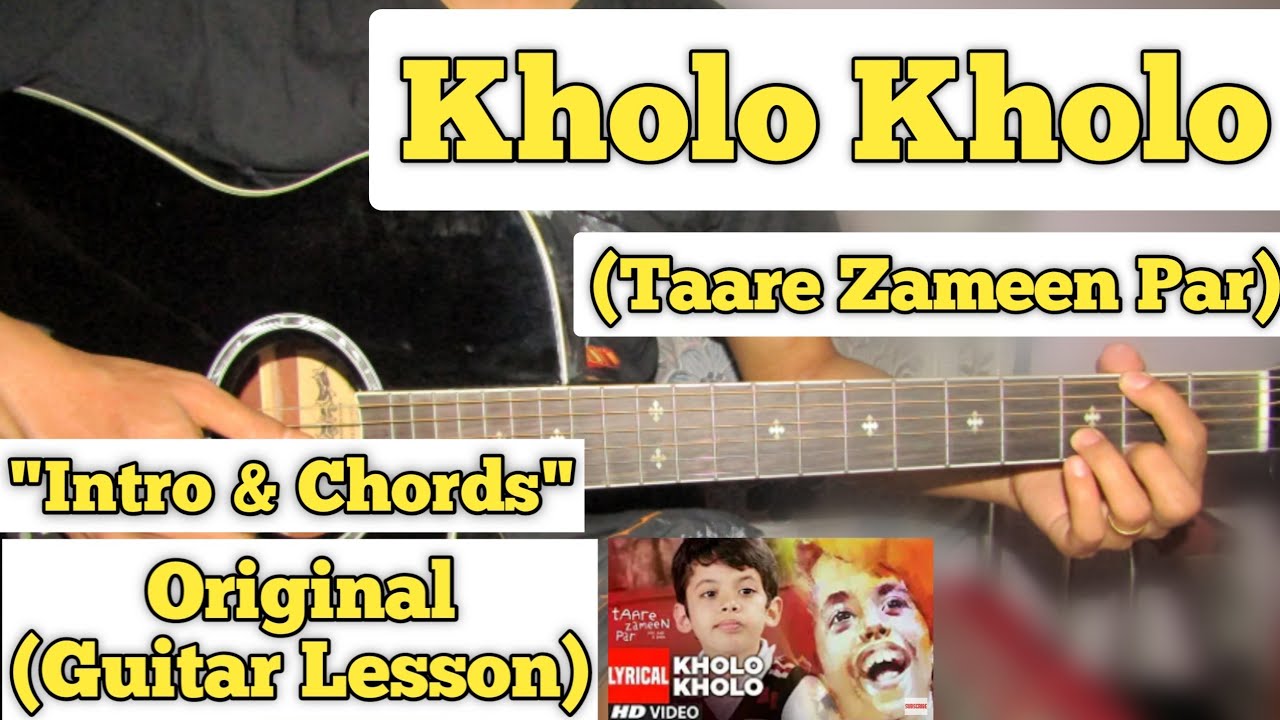 Kholo Kholo - Taare Zameen Par | Guitar Lesson | Intro & Chords | (Plucking)