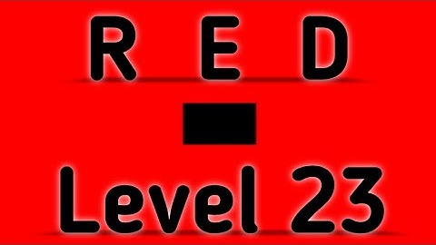 Red Level 23 Full Walkthrough Gameplay Android Barte Bonte IOS RED Puzzle Game