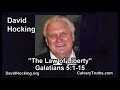 Galatians 5:1-15 - The Law of Liberty - Pastor David Hocking - Bible Studies