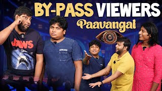 Bypass viewers Paavangal | Parithabangal