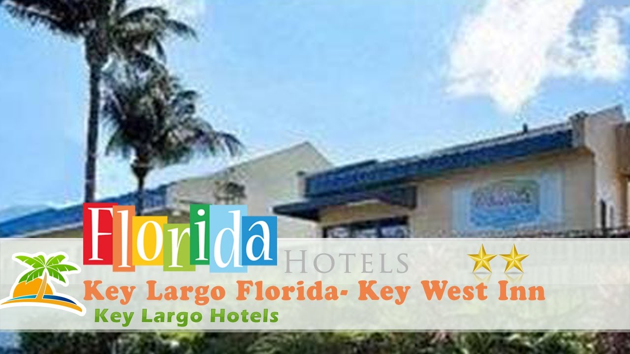 Key Largo Florida- Key West Inn - Key Largo Hotels, Florida - YouTube