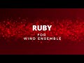 Ruby for wind ensemble by kelijah dunton
