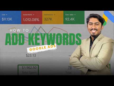 How to Add Keywords in Google Ads Campaign - Simple Tutorial