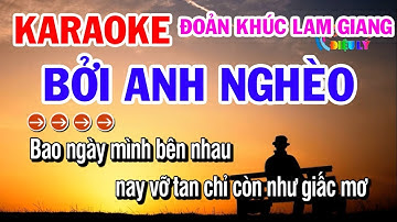 Karaoke Bởi Anh Nghèo | Đoản Khúc Lam Giang | Phi Vân Điệp Khúc