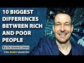 10 Biggest Differences Between Rich and Poor People