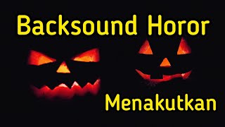 SCARY HORROR BACKSOUND