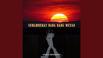 SUMAMBURAT BANG ABANG WETAN