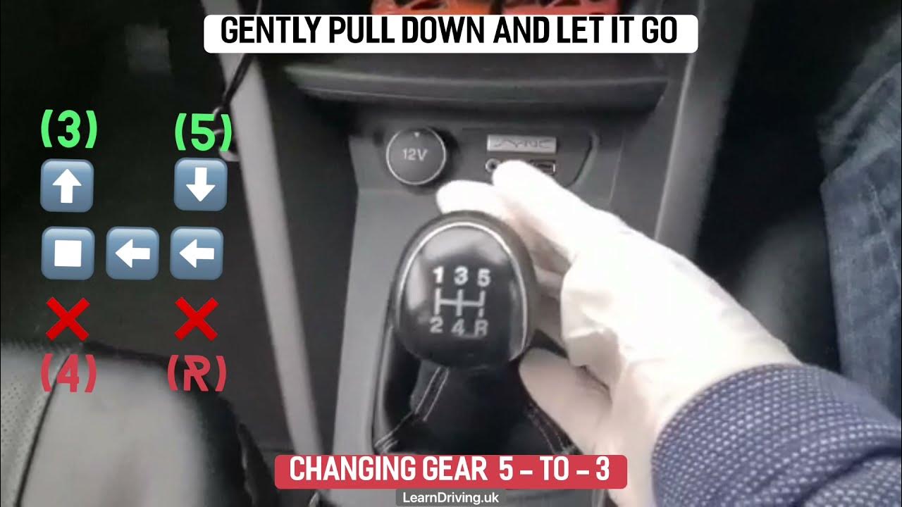 How to change Gears correctly & smoothly from 5th to 3rd and 4th to 2nd