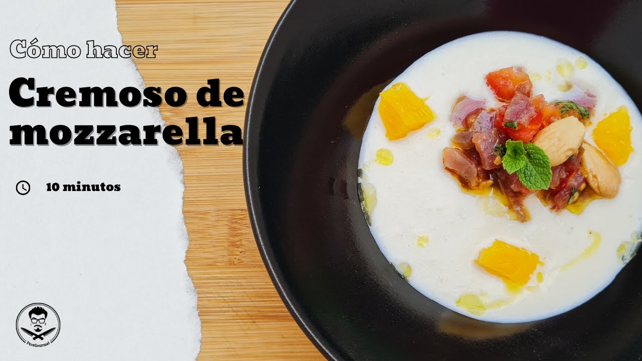 CREMOSO de MOZZARELLA // Ensalada GOURMET ¡EN 5 MINUTOS!