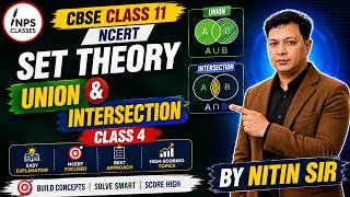 Sets Class 4 | Union & Intersection Full Concept | CBSE NCERT Maths By Nitin Sir
